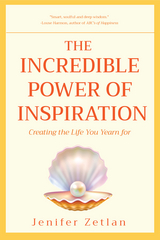 Incredible Power of Inspiration -  Jenifer Zetlan