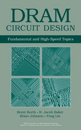 DRAM Circuit Design - Keeth, Brent; Baker, R. Jacob; Johnson, Brian; Lin, Feng