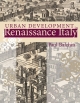 Urban Development in Renaissance Italy - Paul N. Balchin