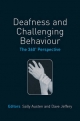 Deafness and Challenging Behaviour - Sally Austen; Dave Jeffery