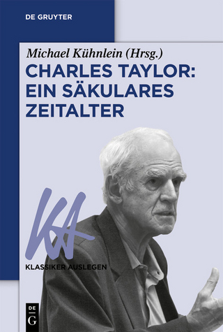 Charles Taylor: Ein säkulares Zeitalter - Michael Kühnlein