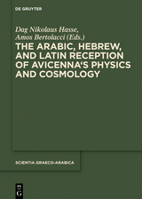 Arabic, Hebrew and Latin Reception of Avicenna's Physics and Cosmology - 