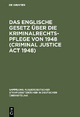 Das Englische Gesetz über die Kriminalrechtspflege von 1948 (Criminal Justice Act 1948)