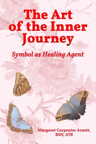 The Art of the Inner Journey - Margaret Carpenter Arnett