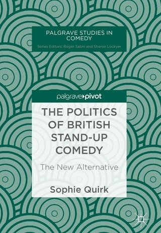 The Politics of British Stand-up Comedy - Sophie Quirk