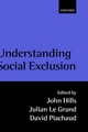 Understanding Social Exclusion - John Hills; Julian Le Grand; David Piachaud