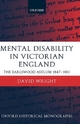 Mental Disability in Victorian England - David Wright