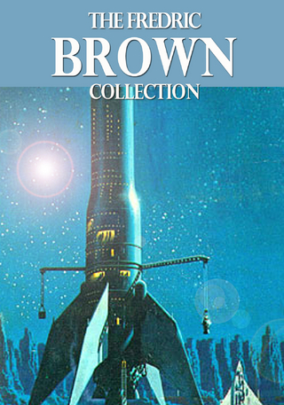 The Fredric Brown Collection - Fredric Brown