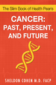 Cancer: Past, Present, and Future - Sheldon Cohen