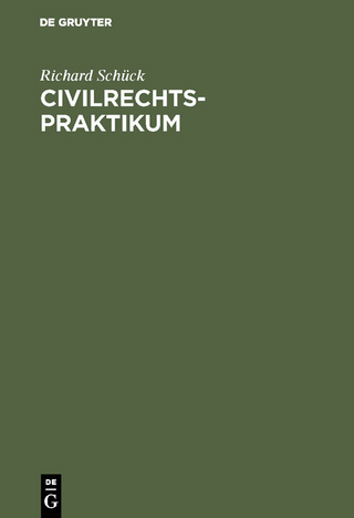 Civilrechtspraktikum - Richard Schück