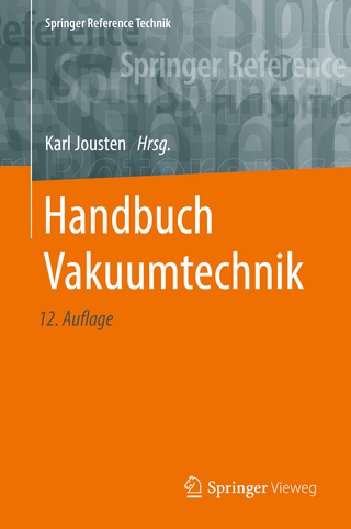 Handbuch Vakuumtechnik - Karl Jousten