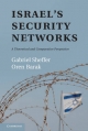 Israel's Security Networks - Oren Barak;  Gabriel Sheffer