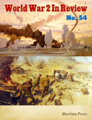 World War 2 In Review No. 54 - Press Merriam Press