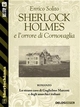 Sherlock Holmes e l'orrore di Cornovaglia - Enrico Solito
