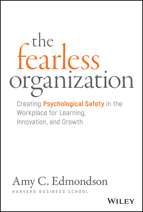 Fearless Organization -  Amy C. Edmondson