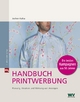 Handbuch Printwerbung - Jochen Kalka
