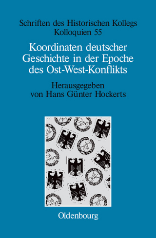 Koordinaten deutscher Geschichte in der Epoche des Ost-West-Konflikts - Hans Gunter Hockerts