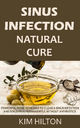 Sinus Infection Natural Cure - Kim Hilton