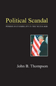 Political Scandal - John B. Thompson