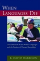 When Languages Die by K. David Harrison Hardcover | Indigo Chapters