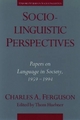 Sociolinguistic Perspectives - Charles A. Ferguson; Thom Huebner