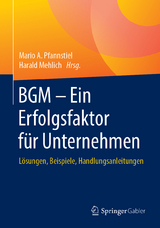 BGM - Ein Erfolgsfaktor für Unternehmen - 