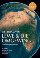 Die Verhaal van Lewe & Die Omgewing - Jo van As;  Johan du Preez;  Professor Leslie Brown;  Professor Nico Smit