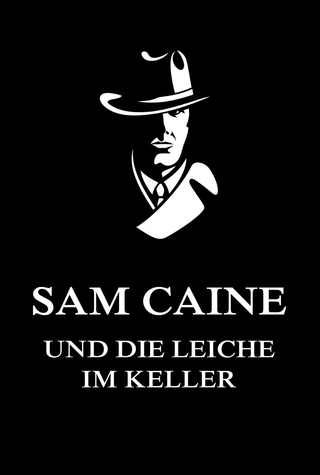 Sam Caine und die Leiche im Keller - Jürgen Beck