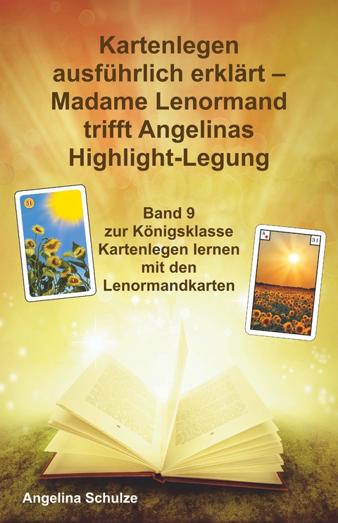 Ebook Kartenlegen Ausfuhrlich Erklart Madame Lenormand Von Angelina Schulze Isbn 978 3 50 4 Sofort Download Kaufen Lehmanns De