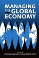 Managing the Global Economy - Jonathan Michie; John Grieve Smith
