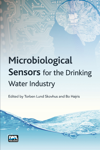 Microbiological Sensors for the Drinking Water Industry - Bo Højris; Torben Lund Skovhus