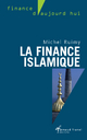La finance islamique: Guide et analyses Michel Ruimy Author