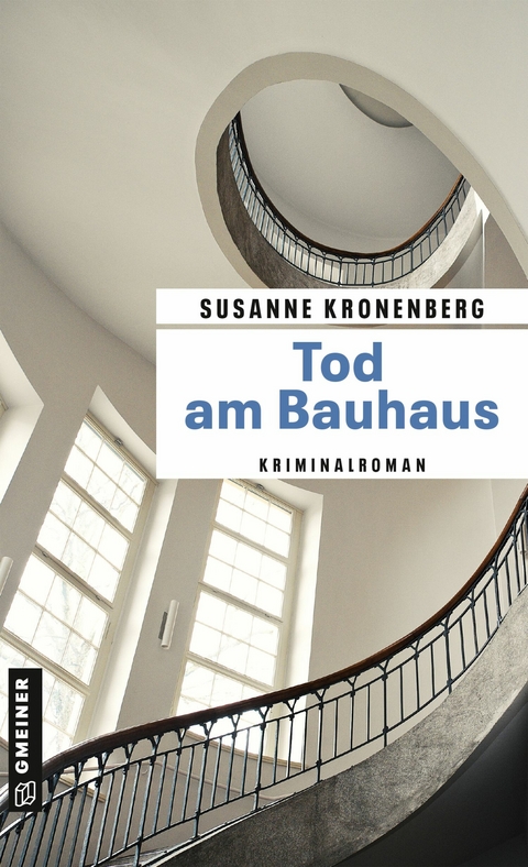Tod am Bauhaus -  Susanne Kronenberg