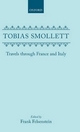 Travels through France and Italy - Tobias Smollett; Frank Felsenstein