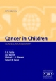 Cancer in Children - P.A. Voute; Ann Barrett; Michael C.G. Stevens; Hubert N. Caron