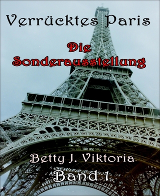 Verrücktes Paris - Betty J. Viktoria