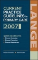 Current Practice Guidelines in Primary Care: 2007 - Ralph Gonzales; Jean Kutner