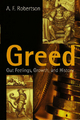 Greed - A. F. Robertson