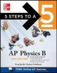 5 Steps to a 5 AP Physics B, 2014 Edition - Greg Jacobs;  Joshua Schulman
