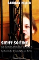 Sieht so eine Mörderin aus? Authentische Kriminalfälle aus Berlin - Barbara Keller