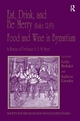 Eat, Drink, and Be Merry (Luke 12:19) ? Food and Wine in Byzantium