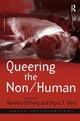 Queering the Non/Human - Myra J. Hird; Noreen Giffney