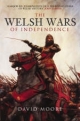 Welsh Wars of Independence - David Moore