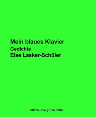 Mein blaues Klavier - Else Lasker-Schüler