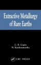 Extractive Metallurgy of Rare Earths - Chiranjib Kumar Gupta;  Nagaiyar Krishnamurthy