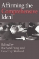 Affirming the Comprehensive Ideal - Richard Pring; Geoffrey Walford