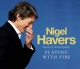 Playing With Fire - Nigel Havers