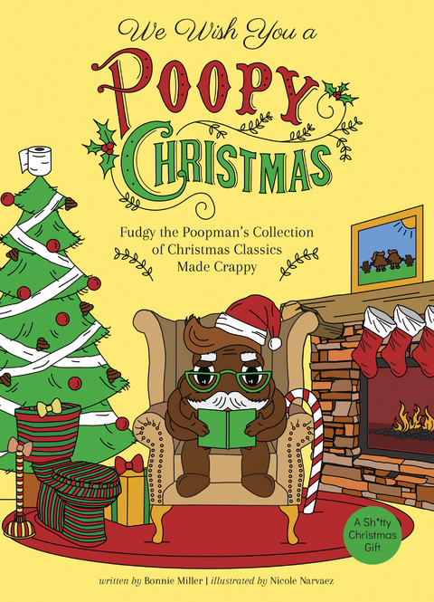 We Wish You a Poopy Christmas -  Bonnie Miller