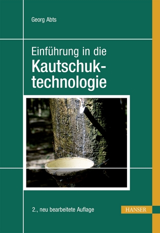 Einführung in die Kautschuktechnologie - Georg Abts