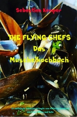 THE FLYING CHEFS Das Muschelkochbuch -  Sebastian Kemper